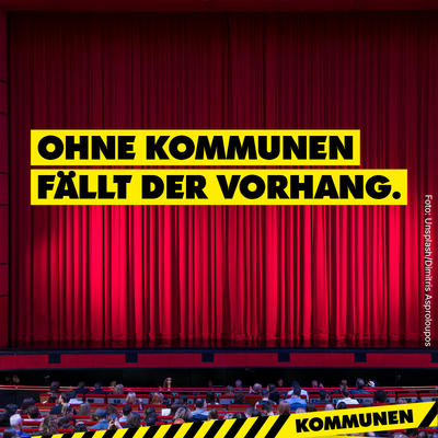Bild vergr&ouml;&szlig;ern: Roter Theatervorhang mit dem Schriftzug: Ohne Kommunen f�llt der Vorhang.